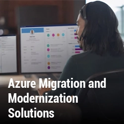 Azure Migration and Modernization Solutions
